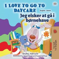bokomslag I Love to Go to Daycare (English Danish Bilingual Children's Book)