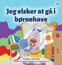 bokomslag I Love to Go to Daycare (Danish Book for Kids)