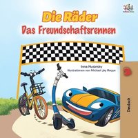 bokomslag The Wheels - The Friendship Race (German Book for Kids)