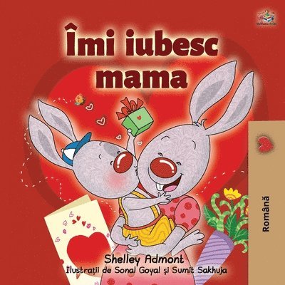 Shelley Admont, Kidkiddos Books, KidKiddos Books - I Love My Mom (Romanian Book for Kids), Häftad