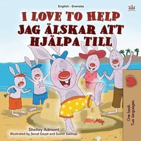 bokomslag I Love to Help (English Swedish Bilingual Book for Kids)