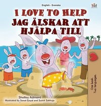 bokomslag I Love to Help (English Swedish Bilingual Book for Kids)