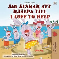 bokomslag I Love to Help (Swedish English Bilingual Children's Book)
