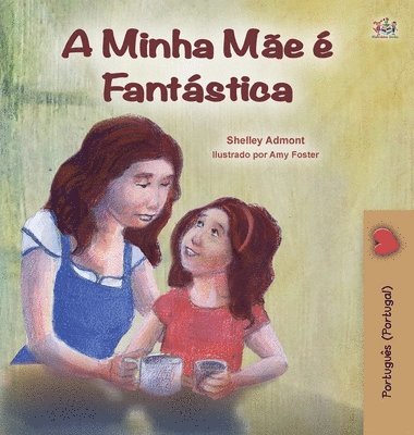bokomslag My Mom is Awesome (Portuguese Book for Kids - Portugal)
