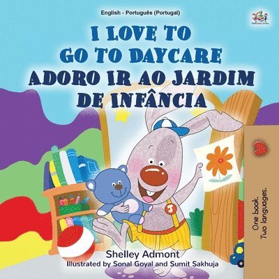 Shelley Admont, Kidkiddos Books, KidKiddos Books - I Love to Go to Daycare (English Portuguese Bilingual Book for Kids - Portugal), Häftad