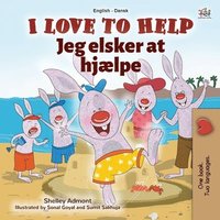 bokomslag I Love to Help (English Danish Bilingual Children's Book)