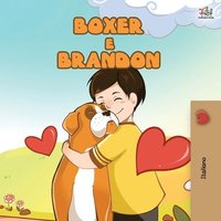 bokomslag Boxer and Brandon (Italian Book for Kids)