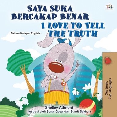 bokomslag I Love to Tell the Truth (Malay English Bilingual Children's Book)