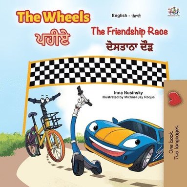 bokomslag The Wheels -The Friendship Race (English Punjabi Bilingual Book for Kids)