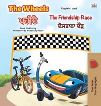 bokomslag The Wheels -The Friendship Race (English Punjabi Bilingual Book for Kids)