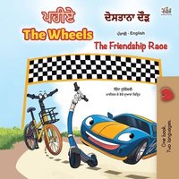 bokomslag The Wheels -The Friendship Race (Punjabi English Bilingual Children's Book)
