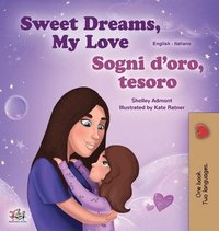 bokomslag Sweet Dreams, My Love (English Italian Bilingual Book for Kids)