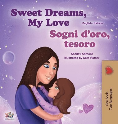 bokomslag Sweet Dreams, My Love (English Italian Bilingual Book for Kids)