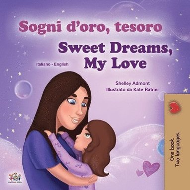 bokomslag Sweet Dreams, My Love (Italian English Bilingual Children's Book)