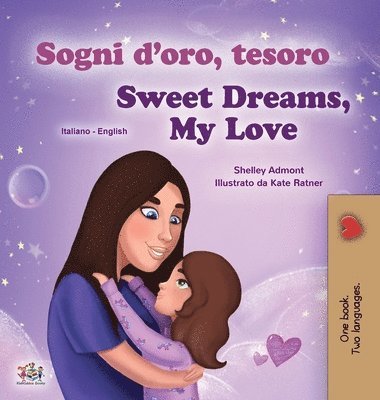 bokomslag Sweet Dreams, My Love (Italian English Bilingual Children's Book)