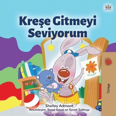 I Love to Go to Daycare (Turkish Children's Book) 1