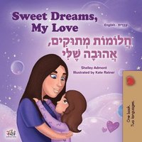 bokomslag Sweet Dreams, My Love (English Hebrew Bilingual Children's Book)