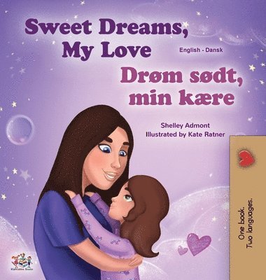 bokomslag Sweet Dreams, My Love (English Danish Bilingual Book for Kids)