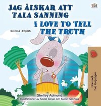 bokomslag I Love to Tell the Truth (Swedish English Bilingual Children's Book)