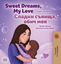 bokomslag Sweet Dreams, My Love (English Bulgarian Bilingual Children's Book)