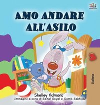 bokomslag I Love to Go to Daycare (Italian Book for Kids)