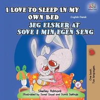 bokomslag I Love to Sleep in My Own Bed (English Danish Bilingual Book for Kids)
