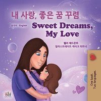 bokomslag Sweet Dreams, My Love (Korean English Bilingual Children's Book)