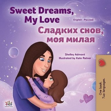 bokomslag Sweet Dreams, My Love (English Russian Bilingual Children's Book)