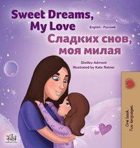 bokomslag Sweet Dreams, My Love (English Russian Bilingual Children's Book)