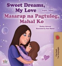 bokomslag Sweet Dreams, My Love (English Tagalog Bilingual Book for Kids)