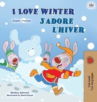 bokomslag I Love Winter (English French Bilingual Book for Kids)