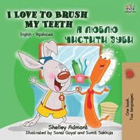 bokomslag I Love to Brush My Teeth (English Ukrainian Bilingual Book for Kids)
