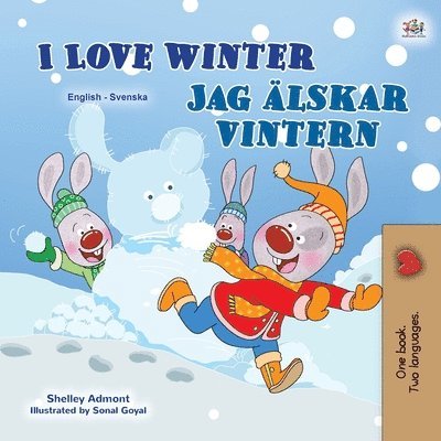 I Love Winter (English Swedish Bilingual Children's Book) 1