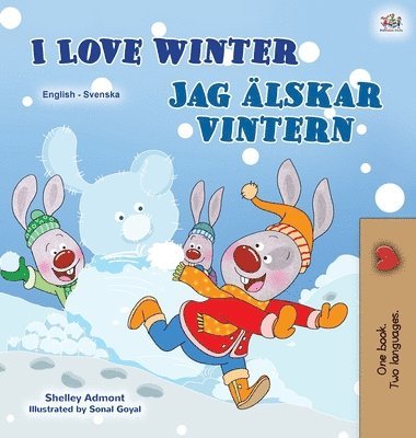 Shelley Admont, Kidkiddos Books, KidKiddos Books - I Love Winter (English Swedish Bilingual Children's Book), Inbunden