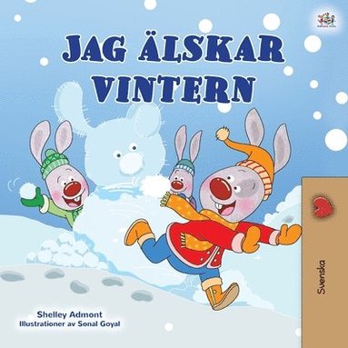 bokomslag I Love Winter (Swedish Book for Kids)