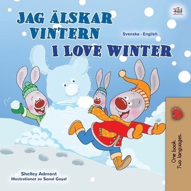 bokomslag I Love Winter (Swedish English Bilingual Book for Kids)