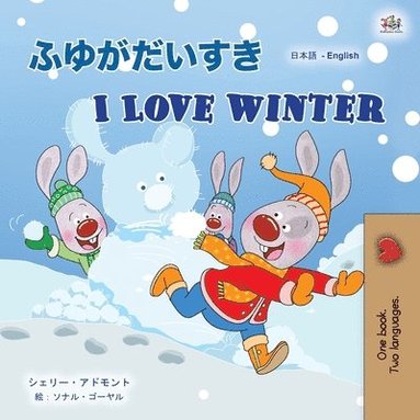 bokomslag I Love Winter (Japanese English Bilingual Children's Book)