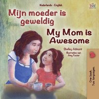 bokomslag My Mom is Awesome (Dutch English Bilingual Book for Kids)