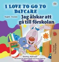 bokomslag I Love to Go to Daycare (English Swedish Bilingual Book for Kids)