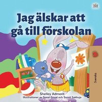 bokomslag I Love to Go to Daycare (Swedish Children's Book)