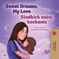 bokomslag Sweet Dreams, My Love (English Polish Bilingual Book for Kids)