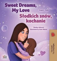 bokomslag Sweet Dreams, My Love (English Polish Bilingual Book for Kids)