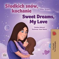 bokomslag Sweet Dreams, My Love (Polish English Bilingual Children's Book)