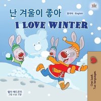 bokomslag I Love Winter (Korean English Bilingual Children's Book)