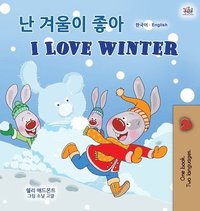bokomslag I Love Winter (Korean English Bilingual Children's Book)