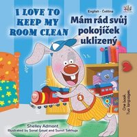 bokomslag I Love to Keep My Room Clean (English Czech Bilingual Children's Book)