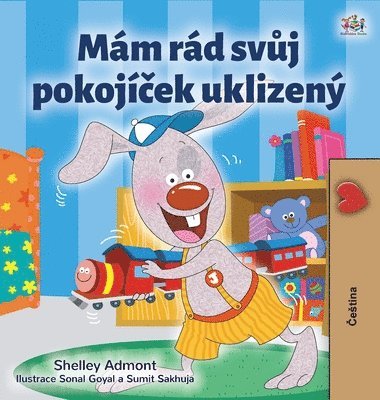 bokomslag I Love to Keep My Room Clean (Czech Book for Kids)