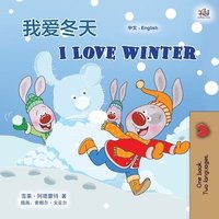 bokomslag I Love Winter (Chinese English Bilingual Children's Book - Mandarin Simplified)