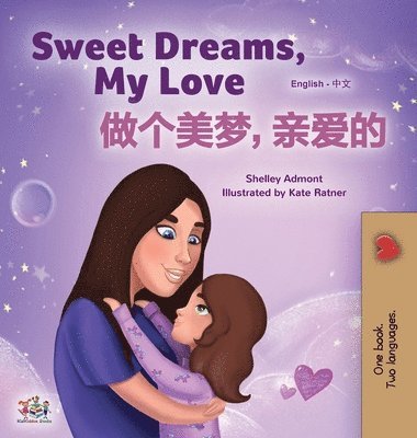 bokomslag Sweet Dreams, My Love (English Chinese Bilingual Book for Kids - Mandarin Simplified)