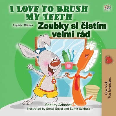 I Love to Brush My Teeth (English Czech Bilingual Children's Book) 1